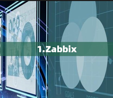 1.Zabbix 1.Zabbix