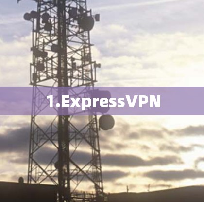 1.ExpressVPN
